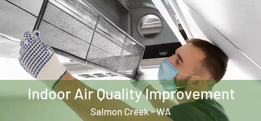  Indoor Air Quality Improvement Salmon Creek - WA